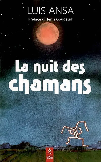 La nuit des chamans