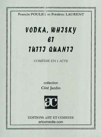 Vodka, whisky et tutti quanti