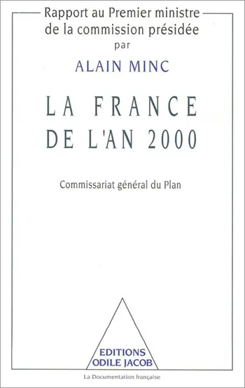 La France de l'an 2000 : rapport au Premier ministre de la commission présidée par Alain Minc