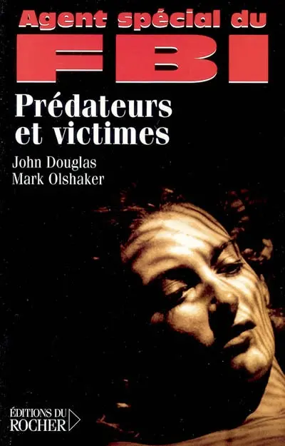Agent spécial du FBI : prédateurs et victimes
