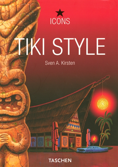 Tiki style : a pocket bible of The book of Tiki