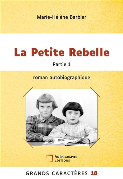 La Petite Rebelle : Grands Caracteres 18 Partie 1