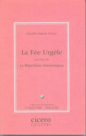 La Fée Urgèle. La Répétition interrompue