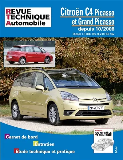 Revue technique automobile, n° B723.6. Citroën C4 Picasso et Grand Picasso 1.6 et 2.0 HDI, depuis 10/06
