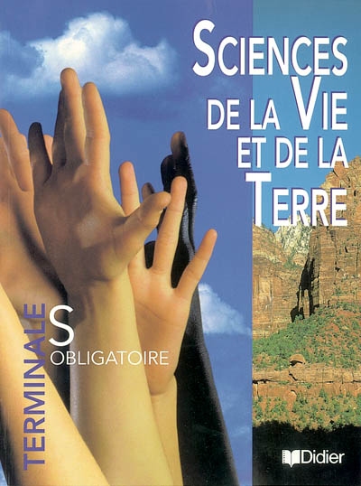 Sciences et vie de la Terre, terminale S obligatoire : programme 2002