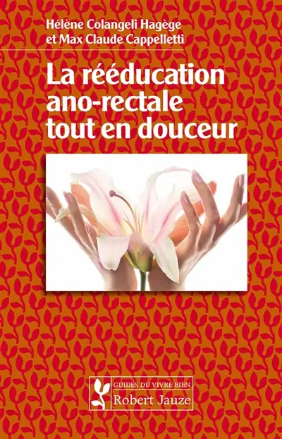 La rééducation ano-rectale tout en douceur