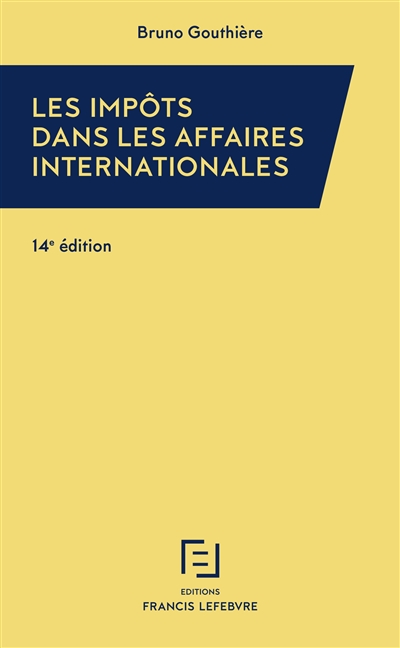 Les impôts dans les affaires internationales : 30 études pratiques