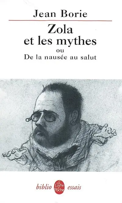 Zola et les mythes ou La nausée du salut