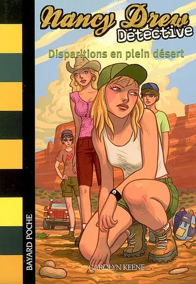 Nancy Drew détective. Vol. 6. Disparitions en plein désert