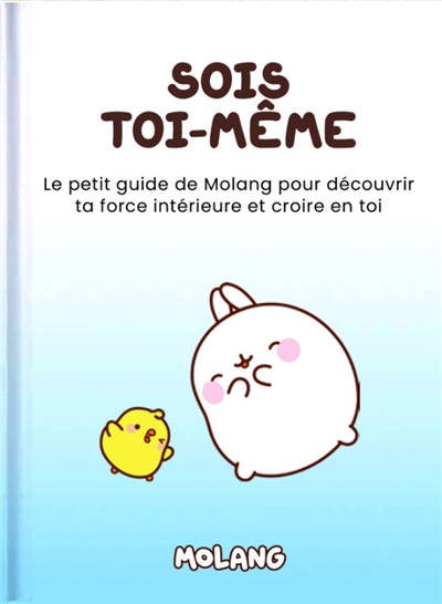 Sois toi-même : le petit...