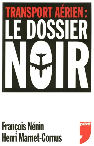 Transport aérien : le dossier noir