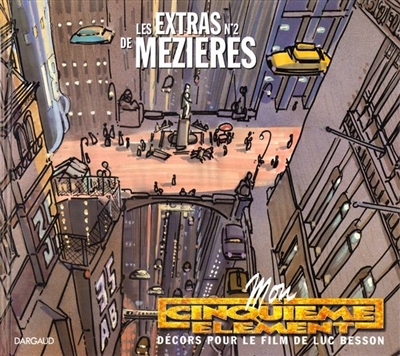 Les extras de Mézières. Vol. 2. Mon cinquième élément