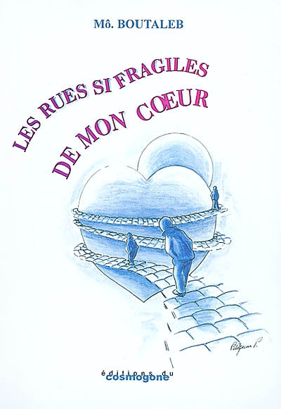 Les rues si fragiles de mon coeur