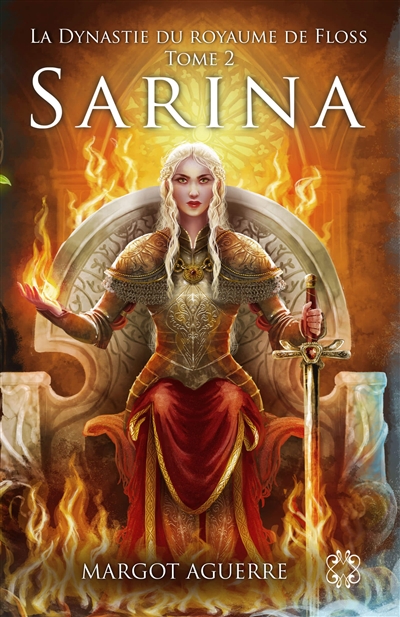 La dynastie du royaume de Floss. Vol. 2. Sarina