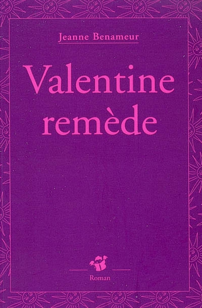 Valentine remède