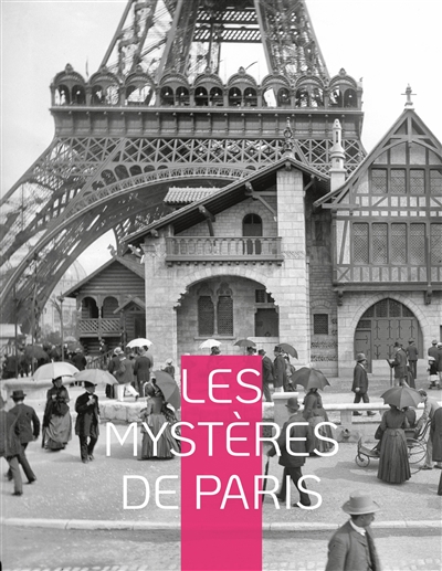 Les Mystères de Paris : Illustre roman-feuilleton
