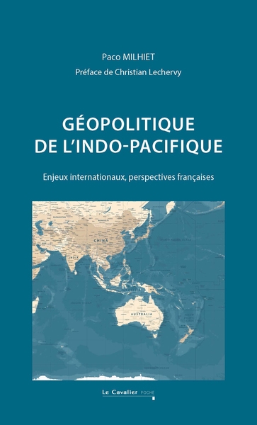 Géopolitique de l'Indo-Pacifique : enjeux internationaux, perspectives françaises