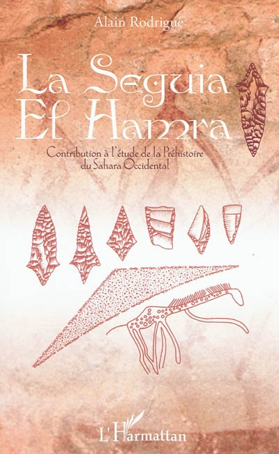 La Seguia el Hamra : contribution à l'étude de la préhistoire du Sahara Occidental