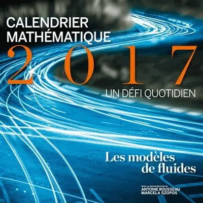 Calendrier mathématique 2017, un défi quotidien : les modèles de fluides