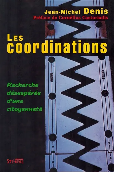 Les coordinations : recherche désespérée d'une citoyenneté