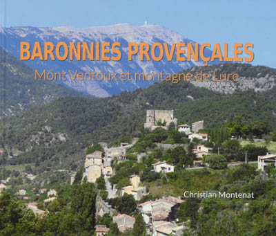 Baronnies provençales : mont Ventoux et montagne de Lure : des terrains, des paysages et des hommes