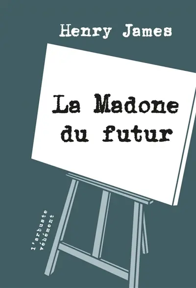 La madone du futur : et autres nouvelles