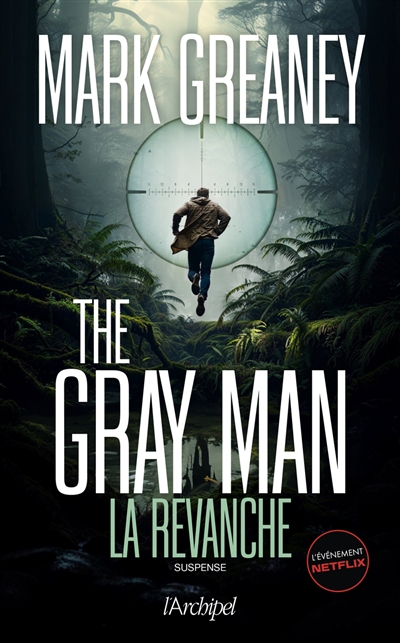 The Gray Man. Vol. 3. La revanche