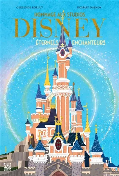 Hommage aux studios Disney, éternels enchanteurs