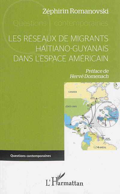 Les réseaux de migrants haïtiano-guyanais dans l'espace américain