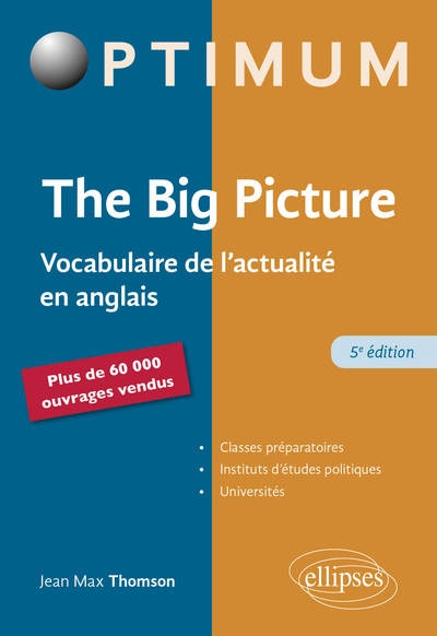 The big picture : vocabulaire de l'actualité en anglais