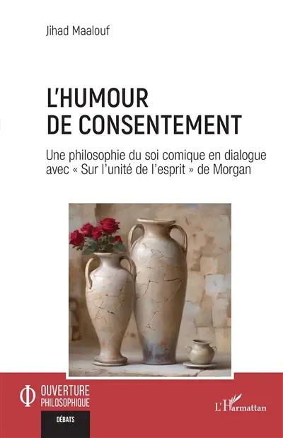 L'humour de consentement : une philosophie du soi comique en dialogue avec "Sur l'unité de l'esprit" de Morgan