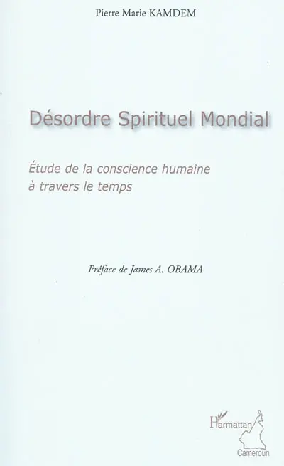 Désordre spirituel mondial : étude de la conscience humaine à travers le temps