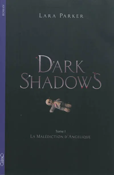 Dark shadows. Vol. 1. La malédiction d'Angélique