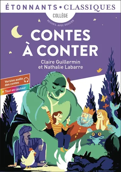Contes à conter : collège, recueil avec dossier Contes à conter : collège, recueil avec dossier