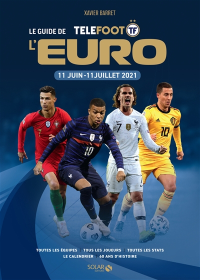 Le guide de l'Euro Téléfoot : 11 juin-11 juillet 2021
