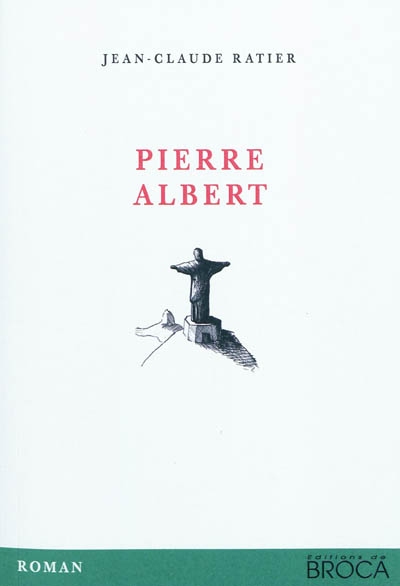 Pierre Albert : roman méta-historique