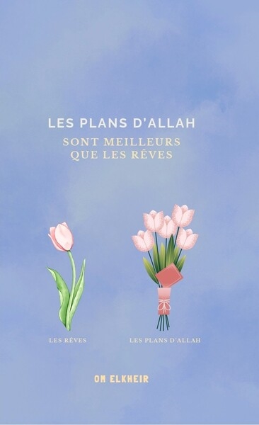 Les plans d'Allah sont meilleurs que les rêves