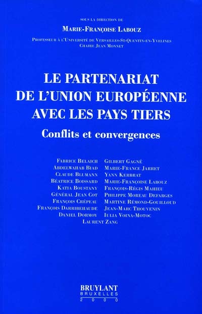 Le partenariat de l'Union européenne avec les pays tiers : conflits et convergences