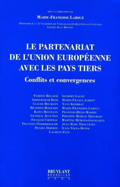 Le partenariat de l'Union européenne avec les pays tiers : conflits et convergences