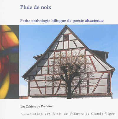 Pluie de noix : petite anthologie bilingue de poésie alsacienne