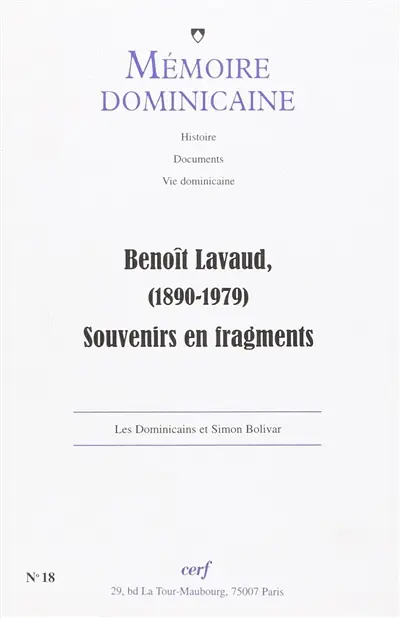 Mémoire dominicaine, n° 18. Benoît Lavaud (1890-1979) : souvenirs en fragments