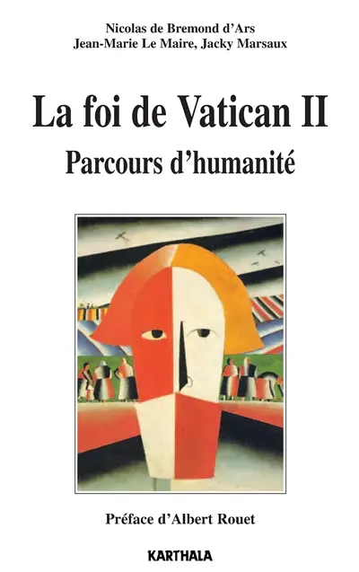 La foi de Vatican II : parcours d'humanité