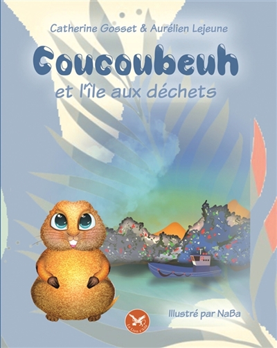 Coucoubeuh : Coucoubeuh et l'île aux déchets Vol. 2