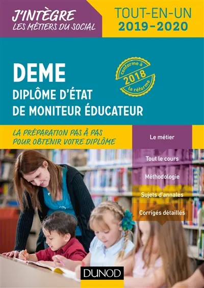 DEME : diplôme d'Etat de moniteur éducateur : tout-en-un 2019-2020