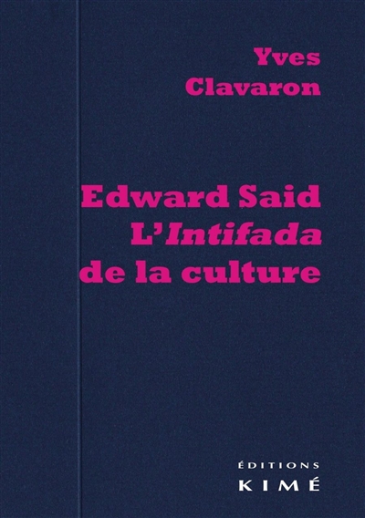 Edward Said, l'intifada de la culture
