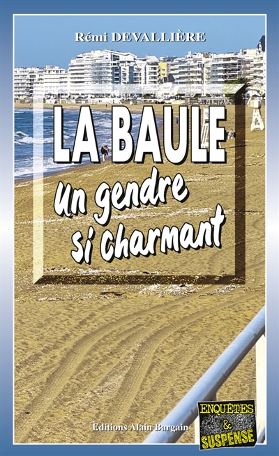 La Baule : un gendre si...