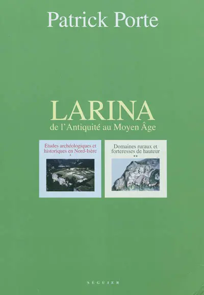 Larina, de l'Antiquité au Moyen Age