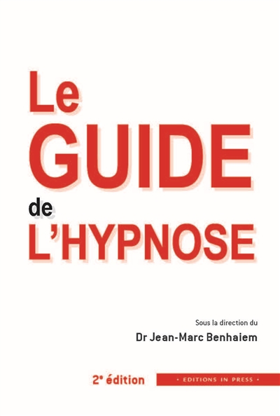 Le guide de l'hypnose