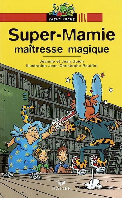 Super-mamie maîtresse magique