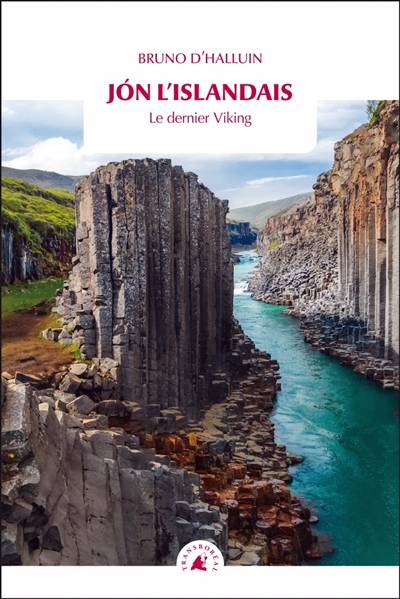 Jon l'Islandais : le dernier Viking